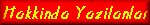 Hakk�nda Yaz�lanlar